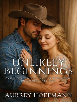 cover image of Unlikely Beginnings